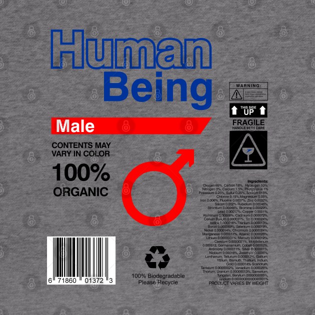 Human Being Label Ingredients - male by DavesTees